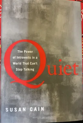  Quiet: The Power of Introverts in a World That Can't Stop Talking - Un hymne discret à la contemplation dans un monde bruyant